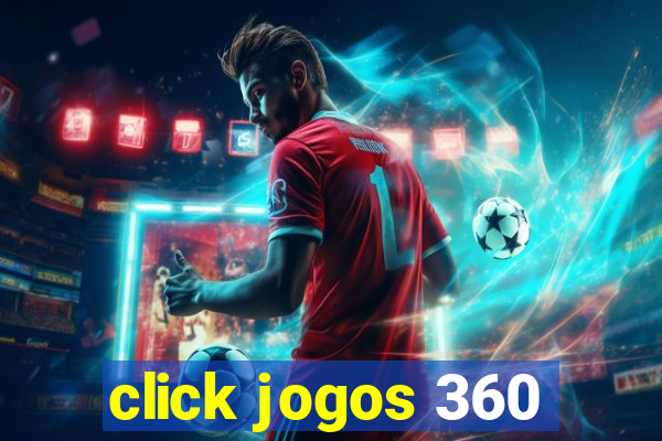 click jogos 360